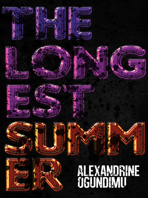 Title details for The Longest Summer by Alexandrine Ogundimu - Available